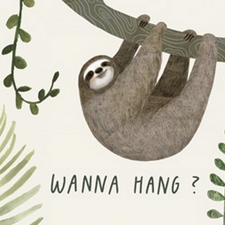 Sloth Sayings Collection A