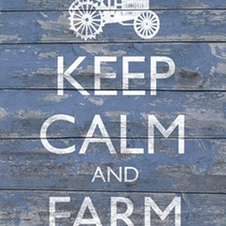 Keep Calm and Farm I
