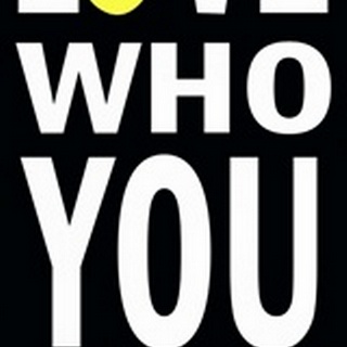 Love Who You Are