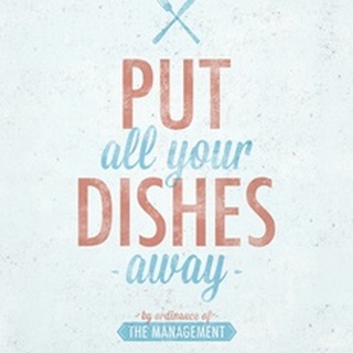 Put All your Dishes Away